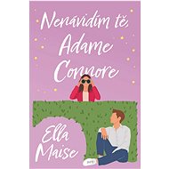 Nenávidím tě, Adame Connore - Ella Maise