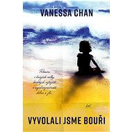 Vyvolali jsme bouři - Vanessa Chan