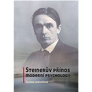 Steinerův přínos moderní psychologii - Zuzana Ledvoňová