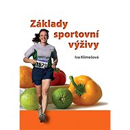 Základy sportovní výživy - Iva Klimešová