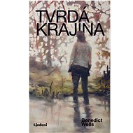 Tvrdá krajina - Benedict Wells