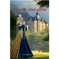 Nejznámější světové pohádky - Andrew Lang
