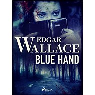 Blue Hand - Edgar Wallace