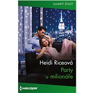 Party u milionáře - Heidi Riceová
