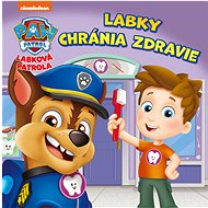 Labková patrola - Labky chránia zdravie - Collective  Multiple authors