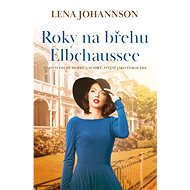 Roky na břehu Elbchaussee - Lena Johannson