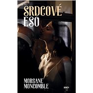 Srdcové eso - Morgane Moncomble