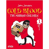 Cold Blood 1 - The Missing Children - Jørn Jensen