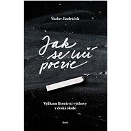 Jak se učí poezie - Václav Jindráček