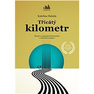 Thirtieth kilometer - Kateřina Dubská