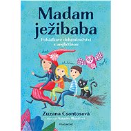 Madam ježibaba - Zuzana Csontosová