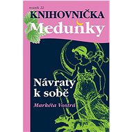 Návraty k sobě - Markéta Vostrá
