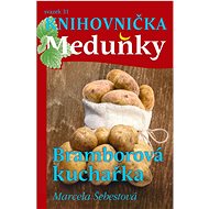 Bramborová kuchařka  - Marcela Šebestová