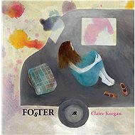 Fo(s)ter - Claire Keegan