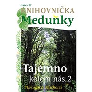 Tajemno kolem nás 2 - Miroslava Mašková