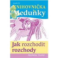 Jak Rozchodit rozchody - Markéta Vostrá