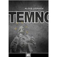 temno - Alois Jirásek