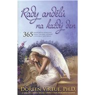 Rady andělů na každý den - Doreen Virtue Ph.D