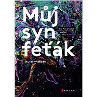 Můj syn feťák - Eva Hacalová