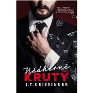 Nádherně krutý - J. T. Geissinger