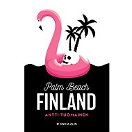 Palm Beach Finland - Antti Tuomainen