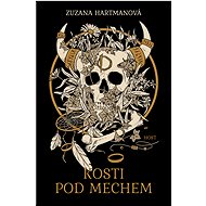 Kosti pod mechem - Zuzana Hartmanová
