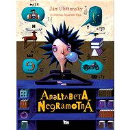 Analfabeta negramotná - Ján Uličiansky