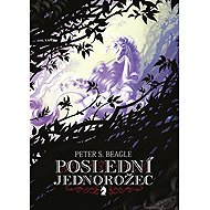 Poslední jednorožec - Peter S. Beagle