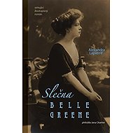 Slečna Belle Greene - Alexandra Lapierre