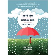 Když věci nejdou tak, jak chcete - Haemin Sunim