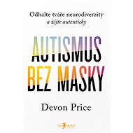 Autismus bez masky - Devon Price