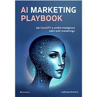 AI Marketing Playbook - PhDr. Ladislava Knihová
