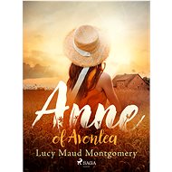 Anne of Avonlea - L.M. Montgomery
