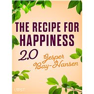 The Recipe for Happiness 2.0 - Jesper Bay-Hansen