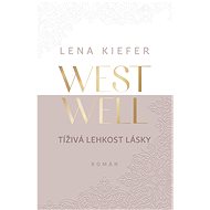 Westwell: Tíživá lehkost lásky - Lena Kiefer