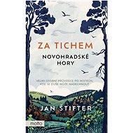 Za tichem - Novohradské hory - Jan Štifter