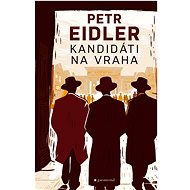 Kandidáti na vraha  - Petr Eidler