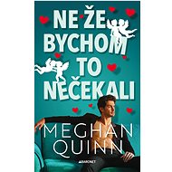 Ne že bychom to nečekali - Meghan Quinn