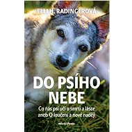 Do psího nebe - Elli H. Radingerová