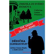 Dědička Glenmahowley / Zmizela ze svého domova - Guy de Maupassant