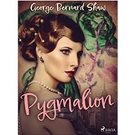 Pygmalion - George Bernard Shaw