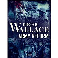 Army Reform - Edgar Wallace