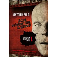 Když vzlétne děs a nevíra (2. vydání) - Viktorín Šulc