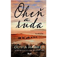 Oheň a ruda - Olivia Hawker