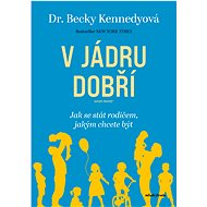 V jádru dobří - Dr. Betty Kennedy