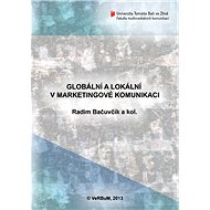 Globální a lokální v marketingové komunikaci - Radim Bačuvčík