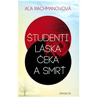 Študenti, láska, Čeka a smrť - Aľa Rachmanovová