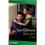 Zasloužím si to! - Dani Collinsová
