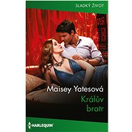 Králův bratr - Maisey Yatesová