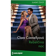 Rebelčina noc - Clare Connellyová